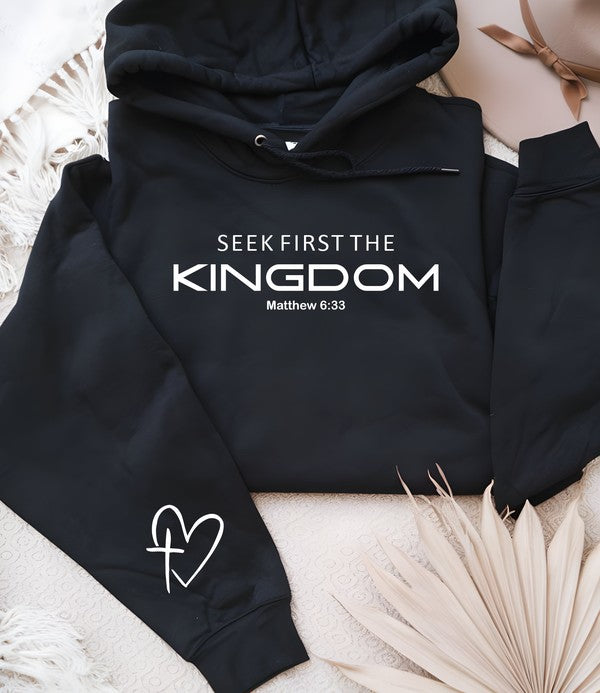 Seek First The Kingdom Hoodie