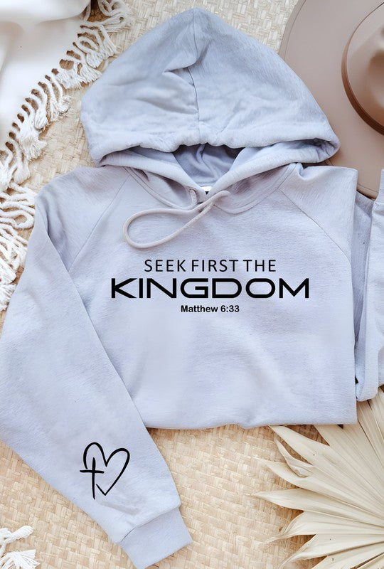 Seek First The Kingdom Hoodie